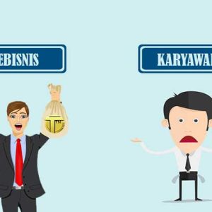 karyawan vs pebisnis