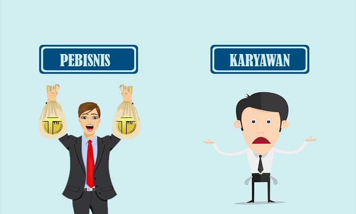 karyawan vs pebisnis