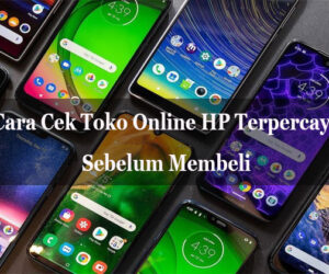 toko online hp terpercaya sebelum membeli