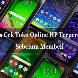 toko online hp terpercaya sebelum membeli