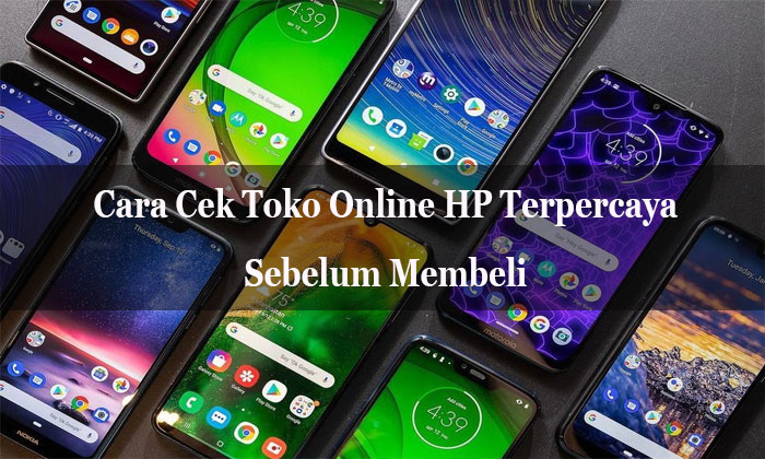 toko online hp terpercaya sebelum membeli